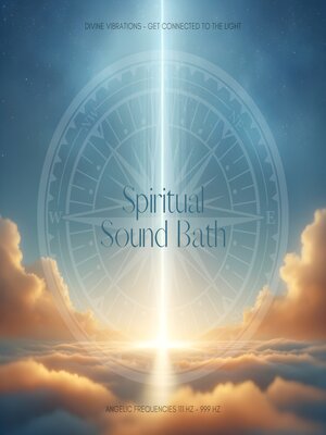 cover image of Spiritual Sound Bath--Divine Vibrations